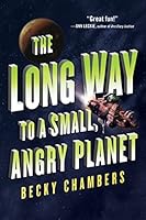 The Long Way to a Small, Angry Planet