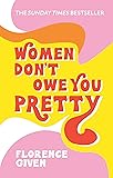 Cover of Women Dont Owe You Pretty